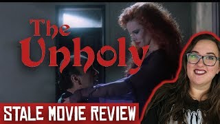 THE UNHOLY (Stale Movie Review)