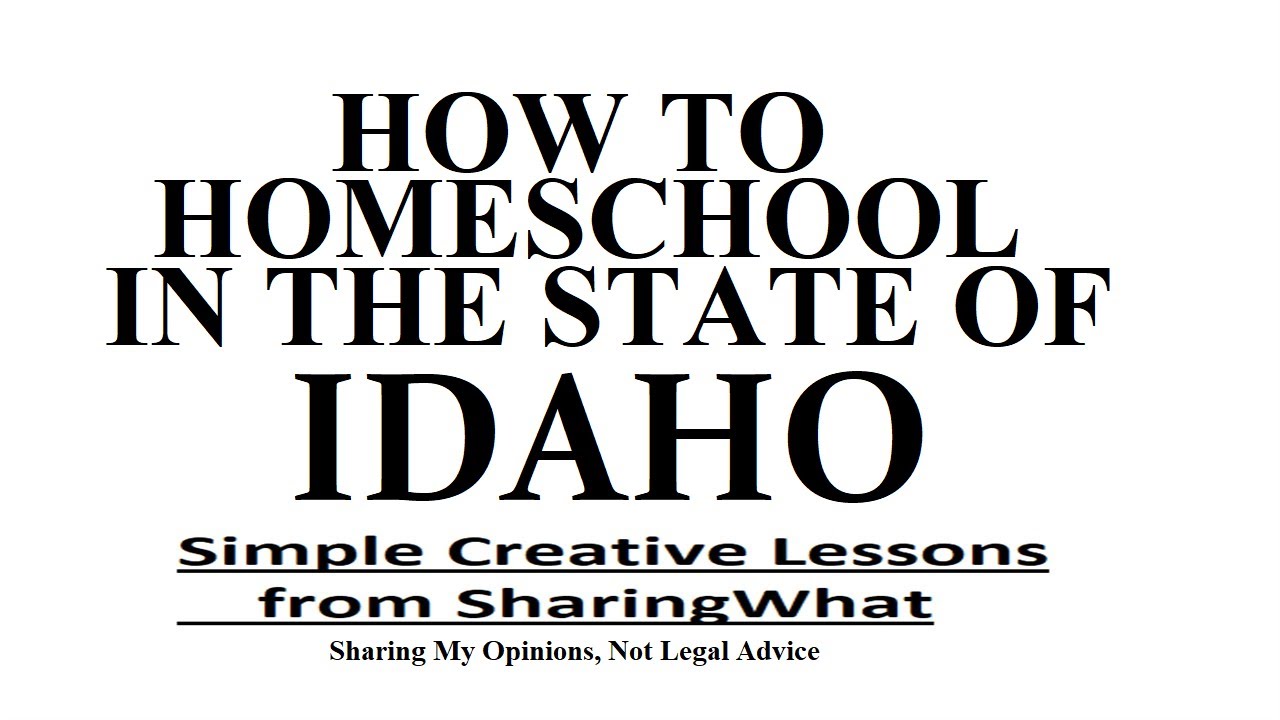 How to Homeschool in the state of Idaho, Homeschooling, ID Home School