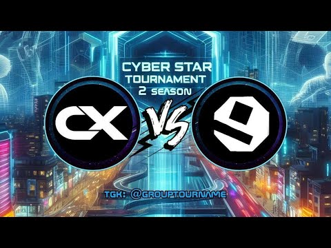 Видео: Cyber Star Tournament Season 2 |КВАЛИФИКАЦИИ | Xtreme Team VS Only ChtsPL