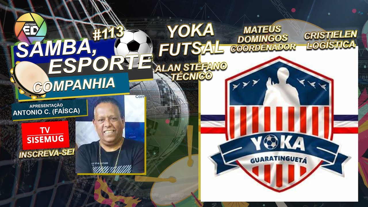 Samba, Esporte e Cia ⚽🥁 Yoka Futsal #113 | TV SISEMUG