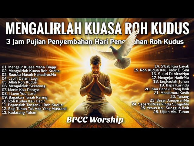 3 Jam Nonstop Pujian Penyembahan Hari Pencurahan Roh Kudus - Lagu Rohani Kristen Terpopuler 2024 class=