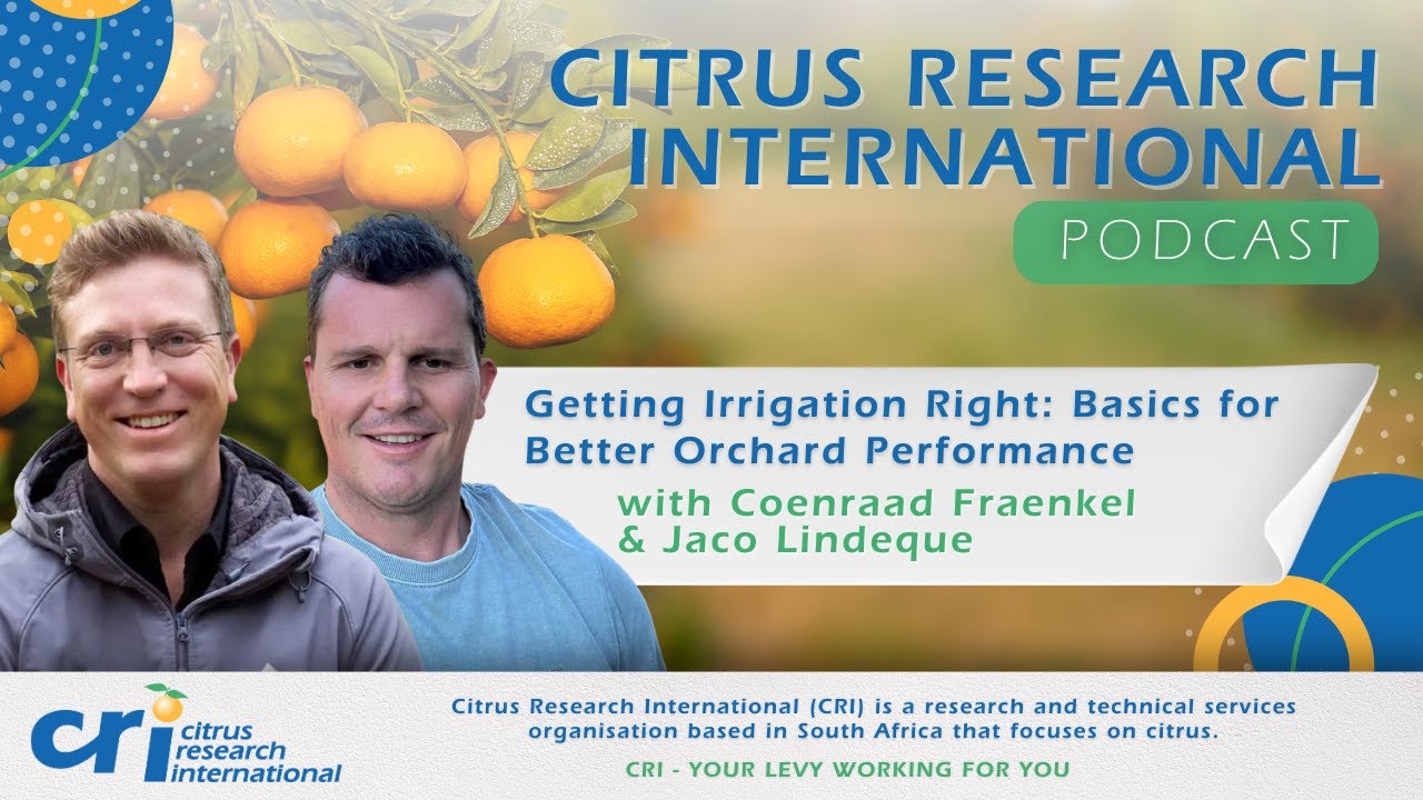 Getting Irrigation Right: Basics for Better Orchard Performance – Coenraad Fraenkel & Jaco Lindeque