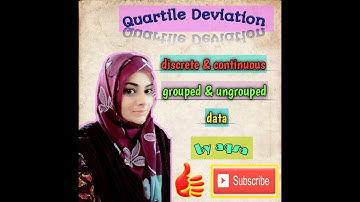Quartile Deviation for discrete and continuous data