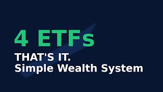 The 4-Etf Portfolio That Builds Serious Wealth Simple Proven