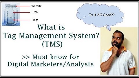 What is Tag Management System? ~ Digital Marketers/Analysts ~