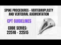 Musculoskeletal Vertebroplasty CPT Procedures:  Code Series 22510 - 22515