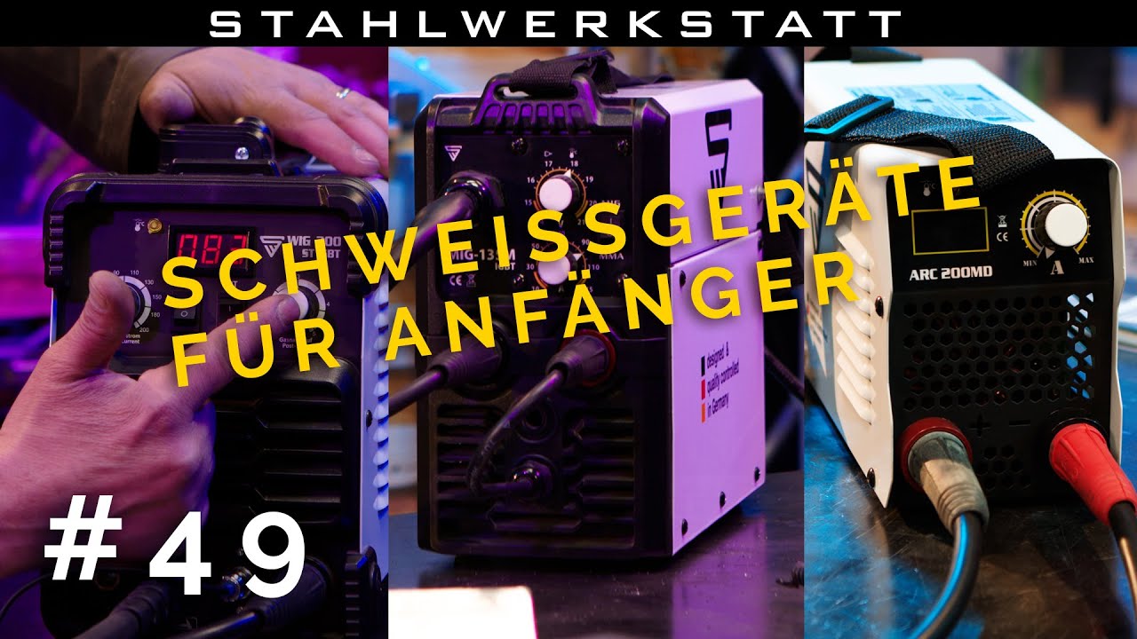 #49 Welches ist das richtige STAHLWERK Schweißgerät für Anfänger