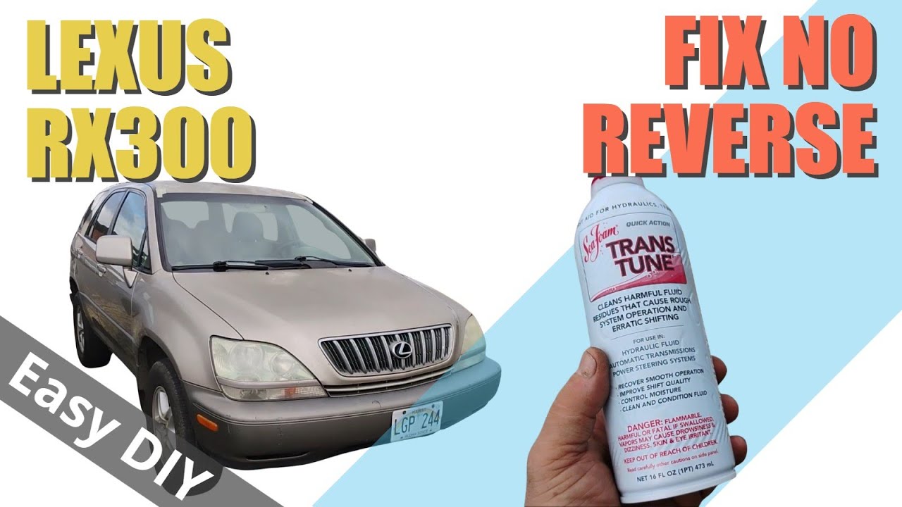 Lexus RX300 No Reverse Gear? Or No Forward Gear? Miracle Fix for Broken Transmission