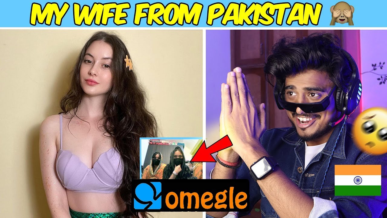 OMEGLE  - My Wife From Pakistan | Found Love on Omegle  | Omegle India | Best Pickup Lines