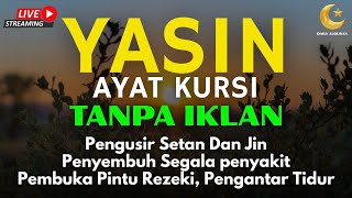 Surah Yasin \u0026 Ayat Kursi Pengusir Setan dan Penenang hati dan fikiran, Ngaji Merdu | By : Alaa Aqel