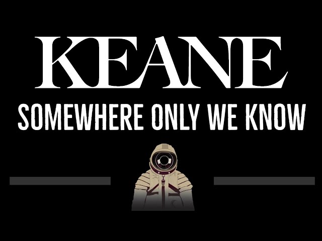 Keane • Somewhere Only We Know (CC) 🎤 [Karaoke] [Instrumental Lyrics] class=