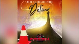 DJ Fresh - Detour: Road To Endless Vibes #1 (Afrobeats) @_DJFresh