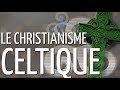 Le christianisme celtique a existe  catherine maignant