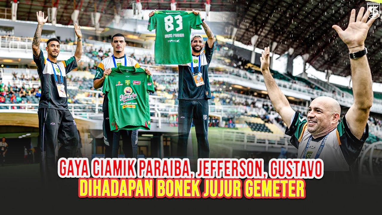 PANDAI INTERAKSI DIHADAPAN BONEK PARAIBA, JEFFERSON, GUSTAVO MELIHAT GAYA PEMAIN BARU PERSEBAYA