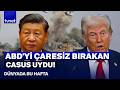 ABD'yi böyle kör ettiler! İran üsleri ABD'yi Çin uydusuyla mı vurdu? | Dünyada Bu Hafta