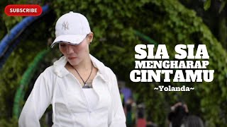 SIA SIA MENGHARAP CINTAMU x YOLANDA