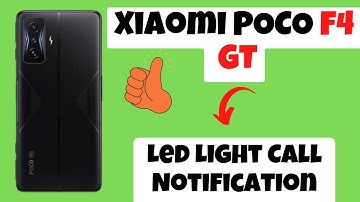 Xiaomi POCO F4 GT Led Light Call Notification || How to Enable Call Flash