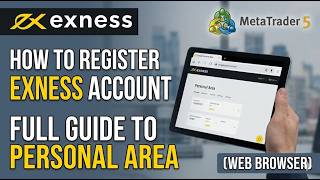 How to Register an Exness Account : Full Guide to Personal Area (Web Browser)