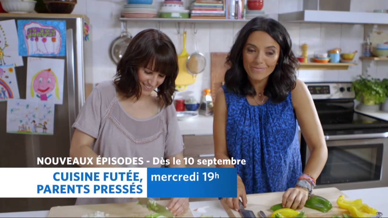 Cuisine futée, parents pressés — Dès le 10 septembre 19 h YouTube Cuisine futée, parents pressés — Dès le 10 septembre 19 h YouTube