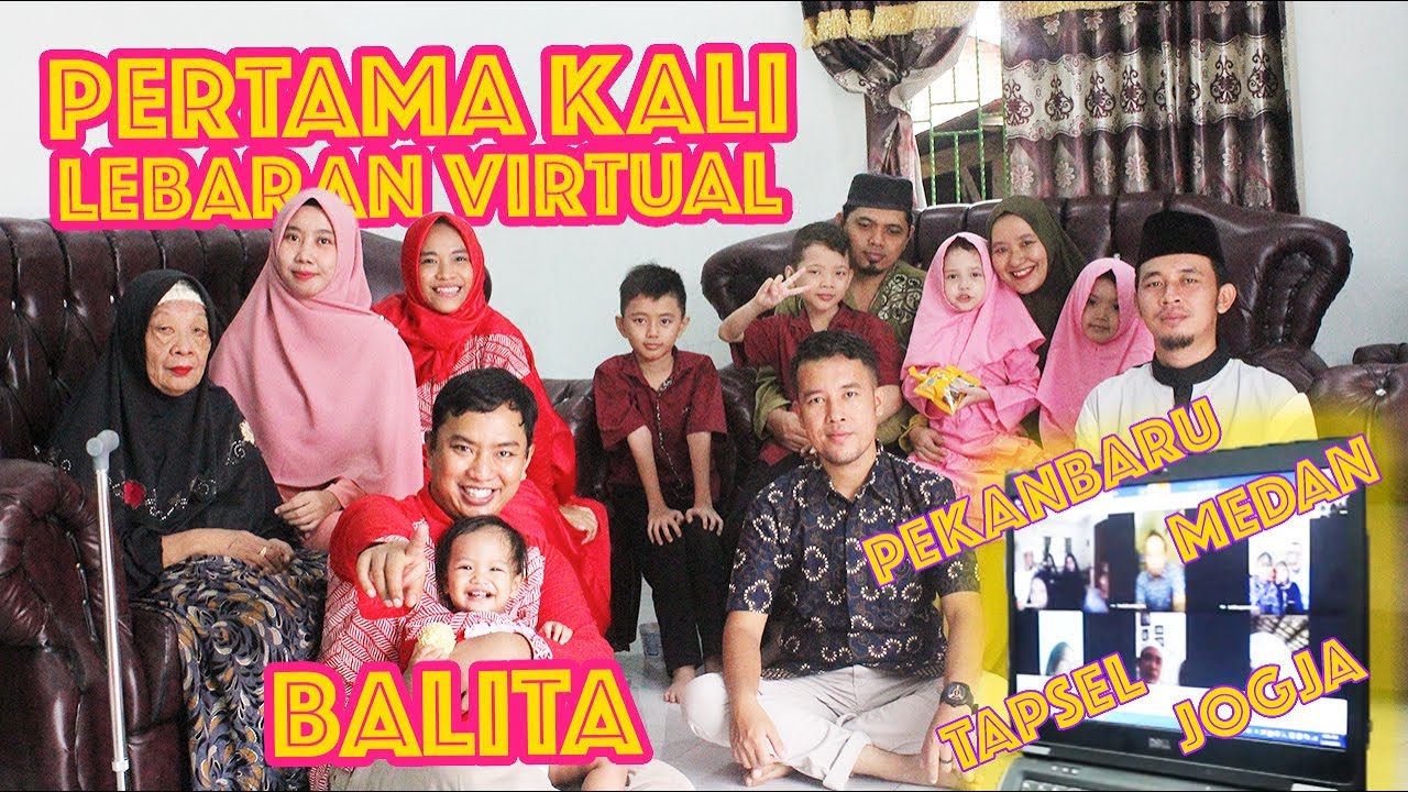 Pertama Kali Balita Lebaran Virtual Medan Pekanbaru Pertama Kali Balita Lebaran Virtual Medan Pekanbaru