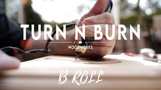 Turn N Burn Woodworks | Handheld B ROLL Shot On Sony a7 III