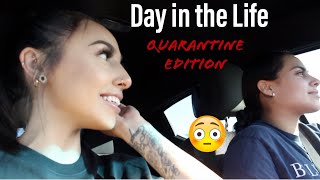 Day In The Life: Quarantine Edition!