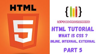 Html Tutorial | what is CSS | Inline css | Internal css | External css | [Part 5]