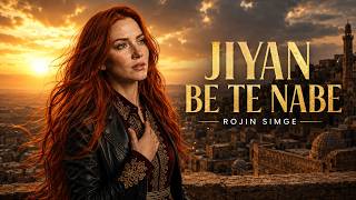 Rojin Simge - Jiyan Be Te Nabe