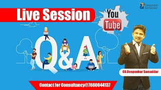 Business Queries and Discussions I Live I Q & A I CA.Deepankar Samaddar
