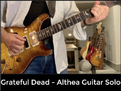 Grateful Dead Go To Heaven Althea Guitar Solo Cover Youtube