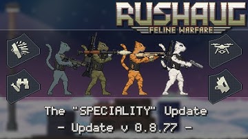 The "SPECIALITY" Update | Rushaug: Feline Warfare (Project Emerald V0.8.77) - Game Devlog