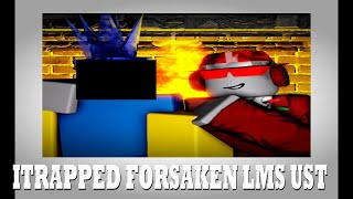 SKEWED GAMBIT - Forsaken ITrapped Vs Chance LMS UST #roblox #forsaken #music #chance #itrapped
