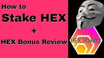 HOW TO STAKE HEX, HEX BONUS REVIEW and How do I get HEX