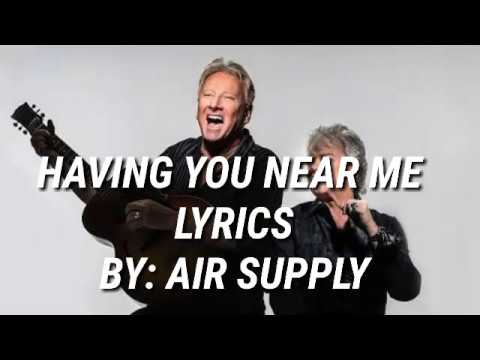 AIR SUPPLY – HAVING YOU NEAR ME  (FULL LYRICS VIDEO)