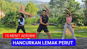 CUMA 15 MENIT AEROBIK CEPAT TURUNKAN BERAT BADAN