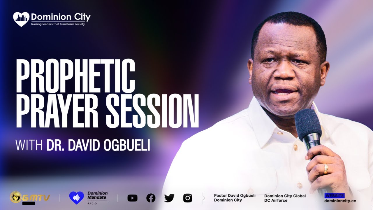 ПРОРОЧЕСКАЯ МОЛИТВЕННАЯ СЕАНС ​​С ДОКТОРОМ ДЭВИДОМ ОГБУЭЛИ