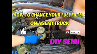 How to change a fuel filter on a semi truck, davco fuel water separator