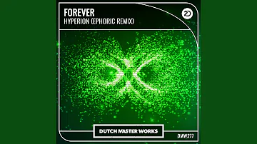 Forever (Ephoric Remix)