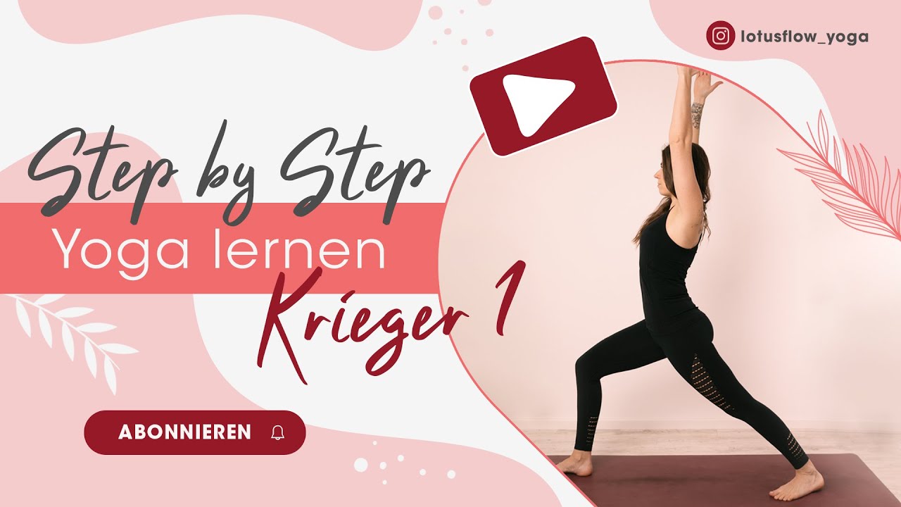 Einfach Yoga lernen für Anfänger | Krieger 1 - Virabhadrasana 1 | Step by Step Asanas lernen