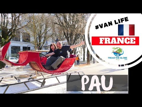 Exploring the French City of Pau - Vanlife France