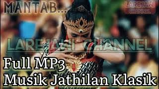 Full MP3 Musik Jathilan Klasik || MANTAB...