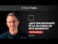 ¿Qué tan relevante es la felicidad en este momento? - Tal Ben-Shahar
