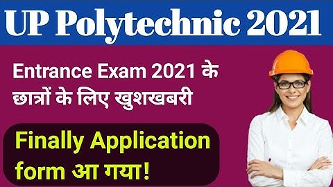 UP Polytechnic Entrance Exam Form 2021 | UP Polytechnic Online Form 2021 | Admission Form 2021
