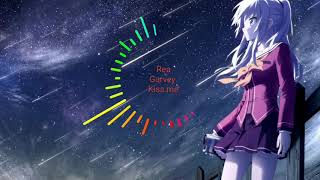 Nightcore~Kiss me