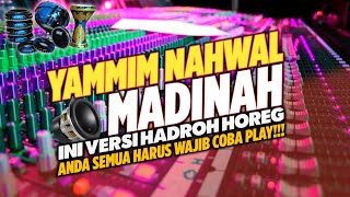 HADROH HOREG • KOPLO - YAMMIM NAHWAL MADINAH By Ar Productions