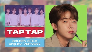 How would Golden Child sing “TAP TAP” by VERIVERY? | LINE DISTRIBUTION