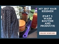 Hair Regimen and Products Part 1 (Wash Routine)