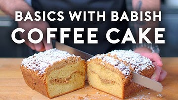 Coffee Cake | Basics with Babish