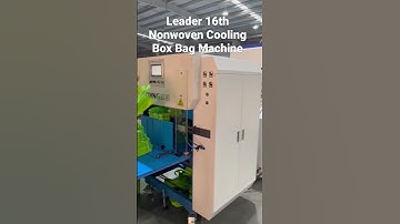 Newest Generation Leader 16th Nonwoven Cooling Box Bag Machine