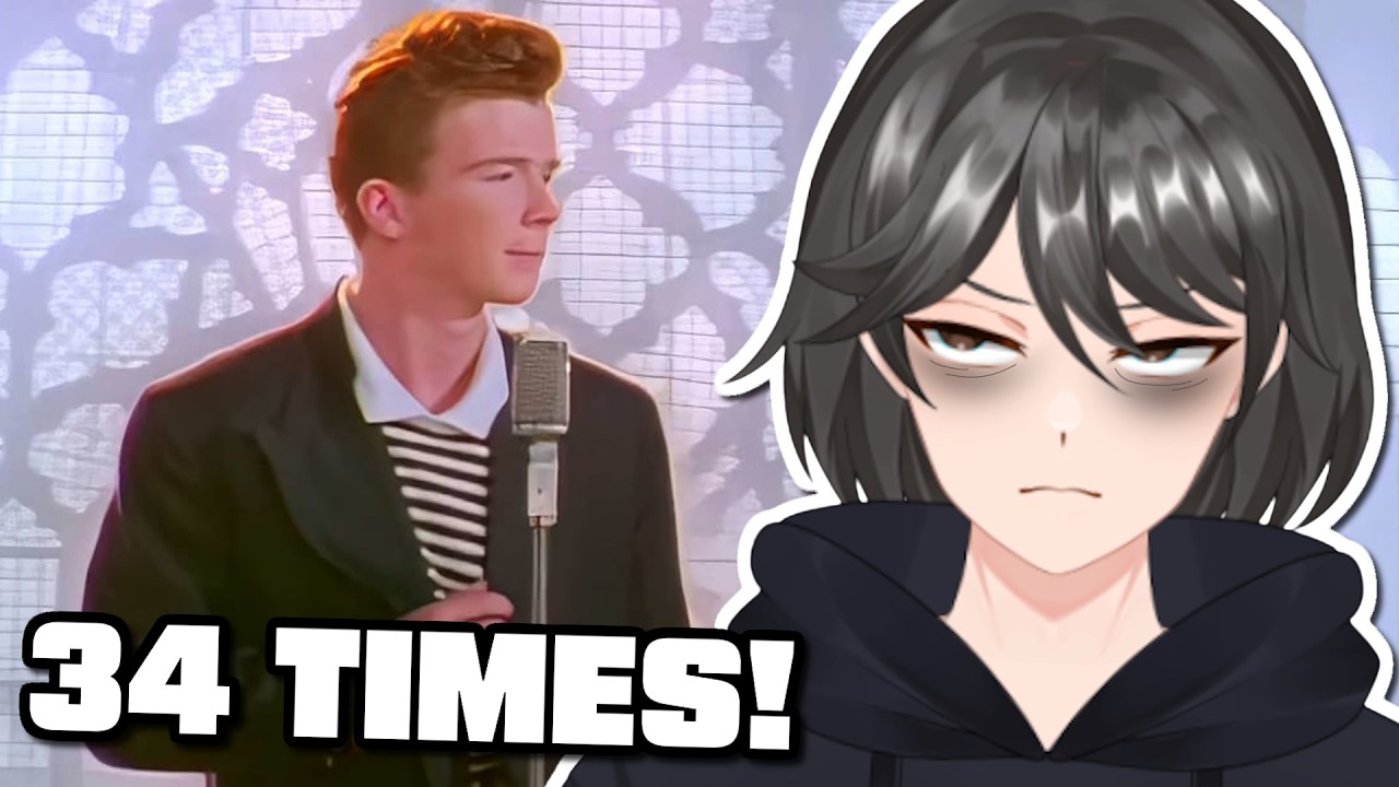 I GOT RICKROLL'D IN 34 VARIOUS STYLES